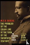 Du Bois, W. E. B. - The Problem of the Color Line at the Turn of the Twentieth Century