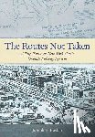Raskin, Joseph B. - The Routes not Taken