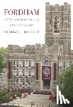 Shelley, Thomas J. - Fordham, A History of the Jesuit University of New York