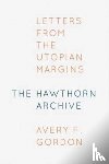 Gordon, Avery F. - The Hawthorn Archive