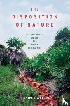 Wenzel, Jennifer - The Disposition of Nature