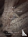 Corfman, S. Brook - My Daily Actions, or The Meteorites