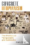 Wilder, Gary - Concrete Utopianism