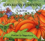 White, Linda - Too Many Pumpkins