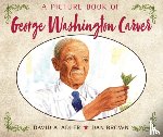 Adler, David A. - A Picture Book of George Washington Carver