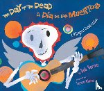 Barner, Bob - The Day of the Dead / El Dia de los Muertos