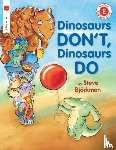 Bjoerkman, Steve - Dinosaurs Don't, Dinosaurs Do
