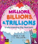 Adler, David A. - Millions, Billions, & Trillions