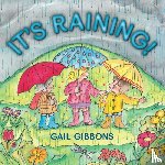 Gibbons, Gail - It's Raining!