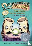 Arnold, Tedd - Noodleheads See the Future