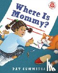 Cummings, Pat - Where Is Mommy?