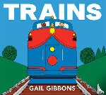 Gibbons, Gail - Trains