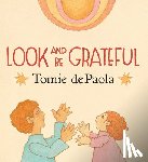 dePaola, Tomie - Look and Be Grateful