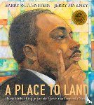Wittenstein, Barry - A Place to Land: Martin Luther King Jr. and the Speech That Inspired a Nation