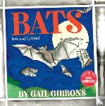 Gibbons, Gail - Bats (New & Updated Edition)