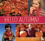 Rotner, Shelley - Hello Autumn!