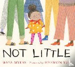 Myers, Maya - Not Little