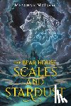 McIsaac, Meaghan - The Bear House: Scales and Stardust