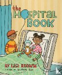 Brown, Lisa - The Hospital Book