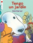 Barner, Bob - Tengo un jardin
