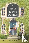 Albus, Kate - A Place to Hang the Moon