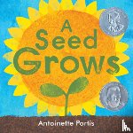 Portis, Antoinette - A Seed Grows
