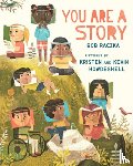 Raczka, Bob - You Are a Story