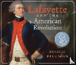 Freedman, Russell - Lafayette and the American Revolution