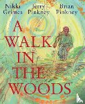 Grimes, Nikki - A Walk in the Woods