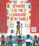 Genhart, Michael - Spanish Is the Language of My Family