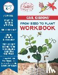 Gibbons, Gail - Gail Gibbons' from Seed to Plant Workbook