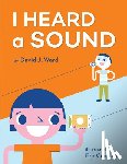 Ward, David J. - I Heard a Sound