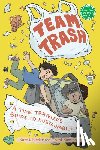 Wheeler, Kate - Team Trash: A Time Traveler's Guide to Sustainability