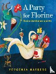 Nayberg, Yevgenia - A Party for Florine