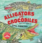 Gibbons, Gail - Alligators and Crocodiles (New & Updated)