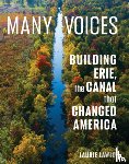 Lawlor, Laurie - Many Voices: Building Erie, the Canal That Changed America