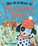 Cabrera, Jane - Here We Go Round the Mulberry Bush