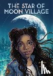 Richter, Jennifer Ann - The Star of Moon Village