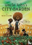 Ford, Bernette - Uncle John's City Garden