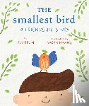 Belin, Joy - The Smallest Bird: A Friendship Story