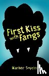 Snyder, Marker - First Kiss with Fangs