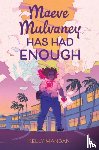 Mangan, Kelly - Maeve Mulvaney Has Had Enough