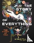 Newhouse, Kara - The Story of Everything: The Story of You!
