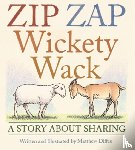 Diffee, Matthew - Zip Zap Wickety Wack: A Story about Sharing