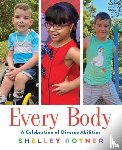Rotner, Shelley - Every Body