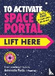 Portis, Antoinette - To Activate Space Portal, Lift Here