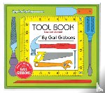 Gibbons, Gail - Tool Book (New & Updated)