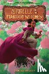 Beck, Sumayyah - Airrelle of the Maroon Witches