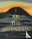 Weinberg, Steven - I Am the Mountain