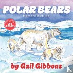 Gibbons, Gail - Polar Bears (New & Updated)